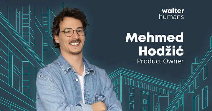 Designing Success: Mehmed’s Story of Product Ownership